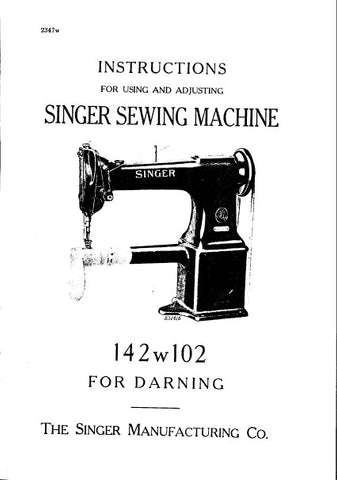 SINGER 142W102 SEWING MACHINE INSTRUCTIONS FOR USING AND ADJUSTING 10 PAGES ENG