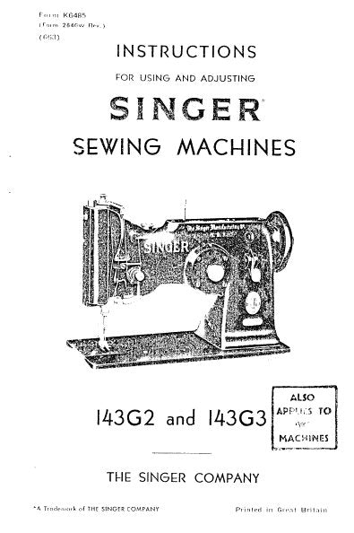 SINGER 143G2 143G3 SEWING MACHINES INSTRUCTIONS FOR USING AND ADJUSTING 12 PAGES ENG