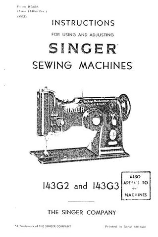 SINGER 143G2 143G3 SEWING MACHINES INSTRUCTIONS FOR USING AND ADJUSTING 12 PAGES ENG