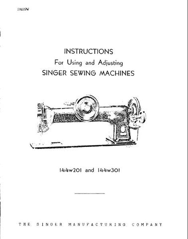 SINGER 144W201 144W301 SEWING MACHINES INSTRUCTIONS FOR USING AND ADJUSTING 12 PAGES ENG