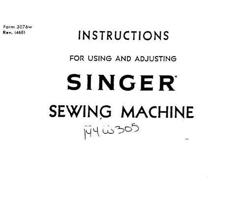 SINGER 144W305 SEWING MACHINES INSTRUCTIONS FOR USING AND ADJUSTING 12 PAGES ENG