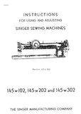 SINGER 145W102 145W202 145W302 SEWING MACHINES INSTRUCTIONS FOR USING AND ADJUSTING 13 PAGES ENG