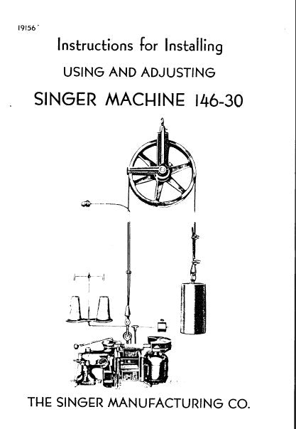 SINGER 146-30 SEWING MACHINE INSTRUCTIONS FOR INSTALLING USING AND ADJUSTING 10 PAGES ENG