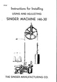 SINGER 146-30 SEWING MACHINE INSTRUCTIONS FOR INSTALLING USING AND ADJUSTING 10 PAGES ENG