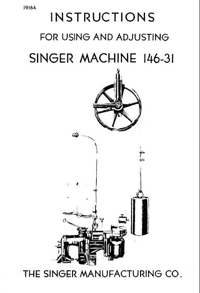 SINGER 146-31 SEWING MACHINE INSTRUCTIONS FOR USING AND ADJUSTING 9 PAGES ENG