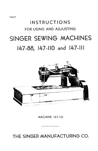 SINGER 147-88 147-110 147-111 SEWING MACHINES INSTRUCTIONS FOR USING AND ADJUSTING 17 PAGES ENG