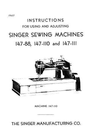 SINGER 147-88 147-110 147-111 SEWING MACHINES INSTRUCTIONS FOR USING AND ADJUSTING 17 PAGES ENG