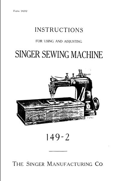 SINGER 149-2 SEWING MACHINE INSTRUCTIONS FOR USING AND ADJUSTING 8 PAGES ENG