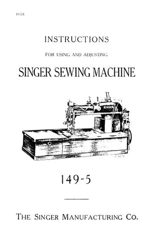 SINGER 149-5 SEWING MACHINE INSTRUCTIONS FOR USING AND ADJUSTING 9 PAGES ENG