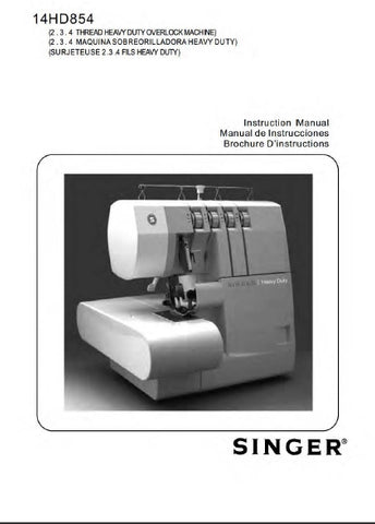 SINGER 14HD854 SEWING MACHINE INSTRUCTION MANUAL MANUAL DE INSTRUCCIONES BROCHURE D'INSTRUCTIONS 161 PAGES ENG ESP FR