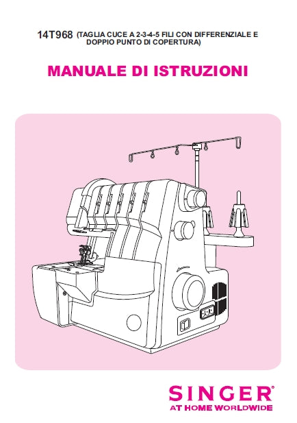 SINGER 14T968DC SEWING MACHINE MANUALE DI ISTRUZIONI 74 PAGES ITAL