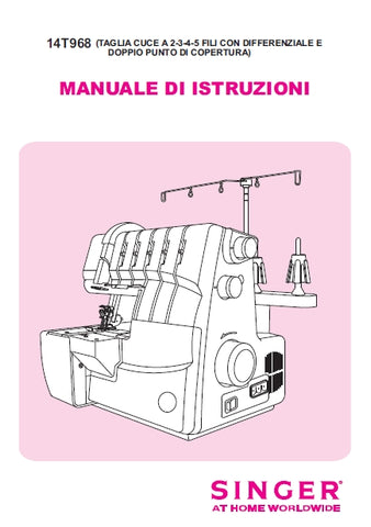 SINGER 14T968DC SEWING MACHINE MANUALE DI ISTRUZIONI 74 PAGES ITAL