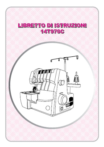 SINGER 14T970C SEWING MACHINE LIBRETTO DI ISTRUZIONI 55 PAGES ITAL