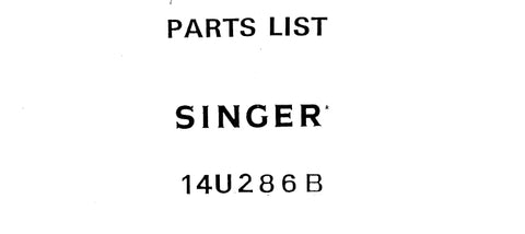 SINGER 14U286B SEWING MACHINE PARTS LIST 21 PAGES ENG