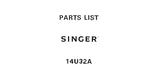 SINGER 14U32A SEWING MACHINE PARTS LIST 19 PAGES ENG