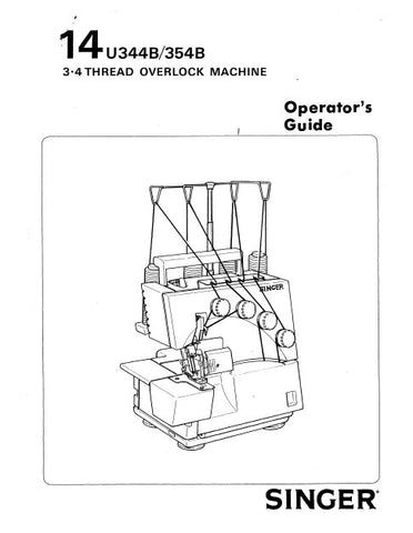 SINGER 14U344B 14U354B SEWING MACHINE OPERATORS GUIDE 48 PAGES ENG