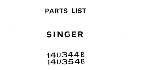 SINGER 14U344B 14U354B SEWING MACHINE PARTS LIST 28 PAGES ENG