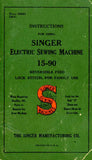 SINGER 15-90 ELECTRIC SEWING MACHINE INSTRUCTIONS BOOK 68 PAGES ENG