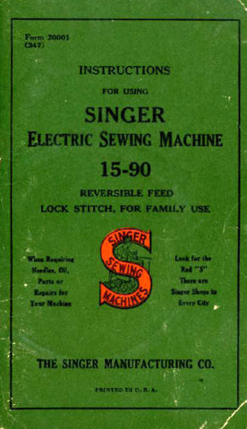 SINGER 15-90 ELECTRIC SEWING MACHINE INSTRUCTIONS BOOK 68 PAGES ENG