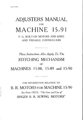 SINGER 15-91 15-88 15-89 15-90 SEWING MACHINES ADJUSTERS MANUAL 20 PAGES ENG