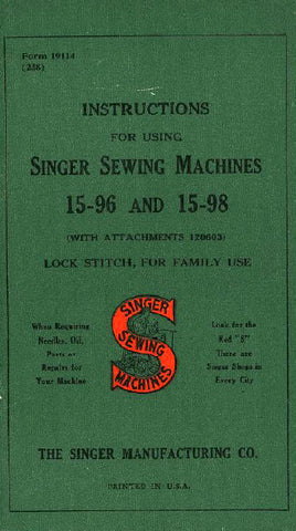 SINGER 15-96 15-98 SEWING MACHINES INSTRUCTIONS BOOK 62 PAGES ENG