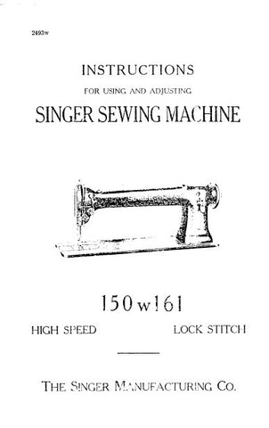 SINGER 150W161 SEWING MACHINE INSTRUCTIONS FOR USING AND ADJUSTING 12 PAGES ENG