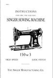 SINGER 150W3 SEWING MACHINE INSTRUCTIONS FOR USING AND ADJUSTING 11 PAGES ENG