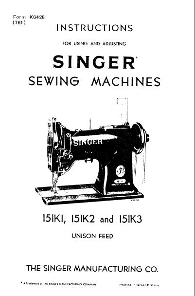 SINGER 151K1 151K2 151K3 SEWING MACHINES INSTRUCTIONS FOR USING AND ADJUSTING 14 PAGES ENG