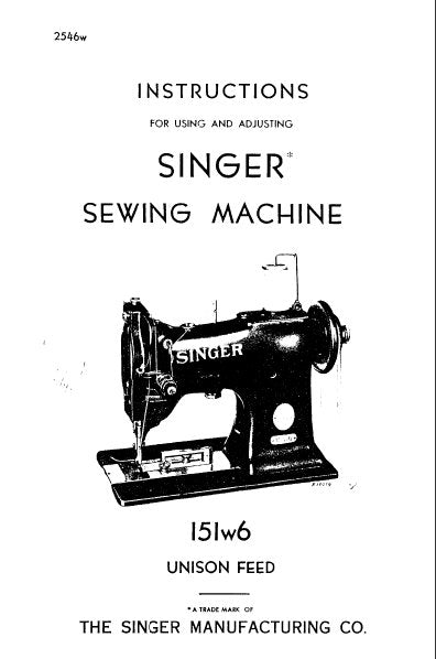 SINGER 151W6 SEWING MACHINE INSTRUCTIONS FOR USING AND ADJUSTING 14 PAGES ENG