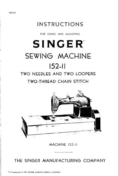 SINGER 152-11 SEWING MACHINE INSTRUCTIONS FOR USING AND ADJUSTING 15 PAGES ENG