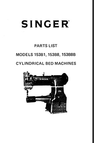 SINGER 153B1 153B8 153B8B SEWING MACHINE PARTS LIST 11 PAGES ENG