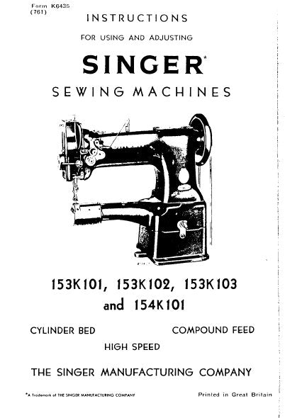 SINGER 153K101 153K102 153K103 154K101 SEWING MACHINES INSTRUCTIONS FOR USING AND ADJUSTING 12 PAGES ENG