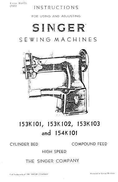 SINGER 153K101 153K102 153K103 154K101 SEWING MACHINES INSTRUCTIONS FOR USING AND ADJUSTING 14 PAGES ENG