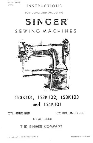 SINGER 153K101 153K102 153K103 154K101 SEWING MACHINES INSTRUCTIONS FOR USING AND ADJUSTING 14 PAGES ENG