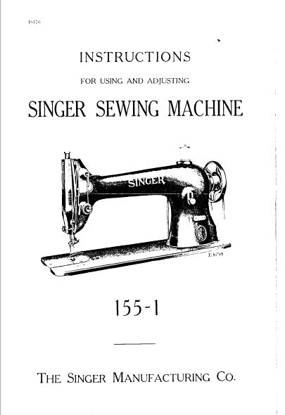 SINGER 155-1 SEWING MACHINE INSTRUCTIONS FOR USING AND ADJUSTING 13 PAGES ENG