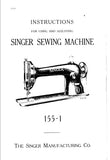 SINGER 155-1 SEWING MACHINE INSTRUCTIONS FOR USING AND ADJUSTING 13 PAGES ENG