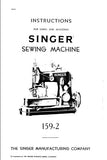 SINGER 159-2 SEWING MACHINE INSTRUCTIONS FOR USING AND ADJUSTING 6 PAGES ENG