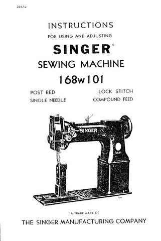 SINGER 168W101 SEWING MACHINE INSTRUCTIONS FOR USING AND ADJUSTING 12 PAGES ENG