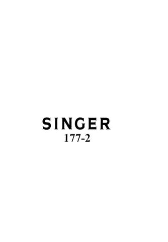 SINGER 177-2 SEWING MACHINE INSTRUCTIONS FOR USING AND ADJUSTING 7 PAGES ENG