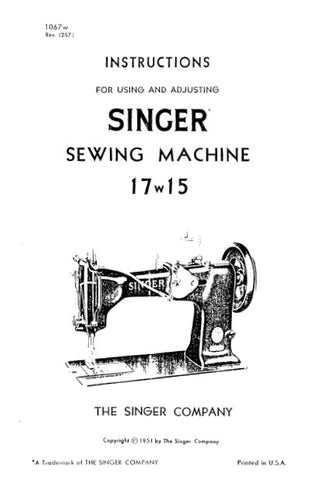 SINGER 17W15 SEWING MACHINE INSTRUCTIONS 10 PAGES ENG