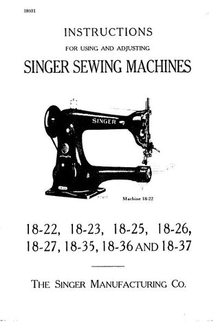 SINGER 18-22 18-23 18-25 18-26 18-27 18-35 18-36 18-37 SEWING MACHINE INSTRUCTIONS 10 PAGES ENG