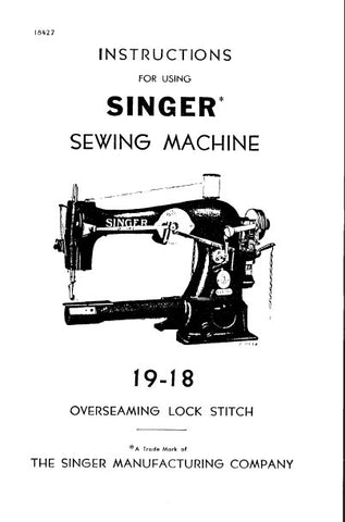 SINGER 19-18 SEWING MACHINE INSTRUCTIONS 7 PAGES ENG