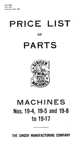 SINGER 19-4 19-5 19-8 TO 19-17 SEWING MACHINE LIST OF PARTS 109 PAGES ENG