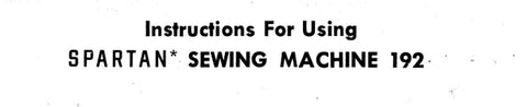 SINGER 192 SPARTAN SEWING MACHINE INSTRUCTIONS 4 PAGES ENG