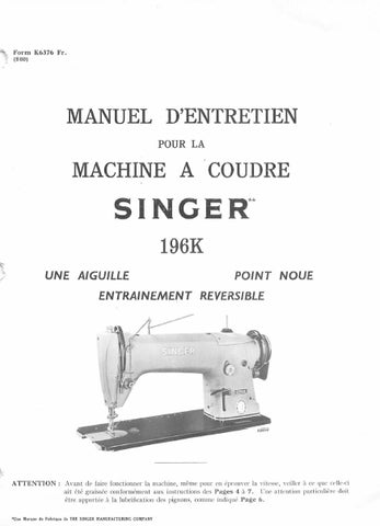 SINGER 196K MACHINE A COUDRE MANUEL D ENTRETIEN 62 PAGES FRANC