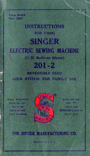 SINGER 201-2 ELECTRIC SEWING MACHINE INSTRUCTIONS BOOK 34 DOUBLE PAGES ENG