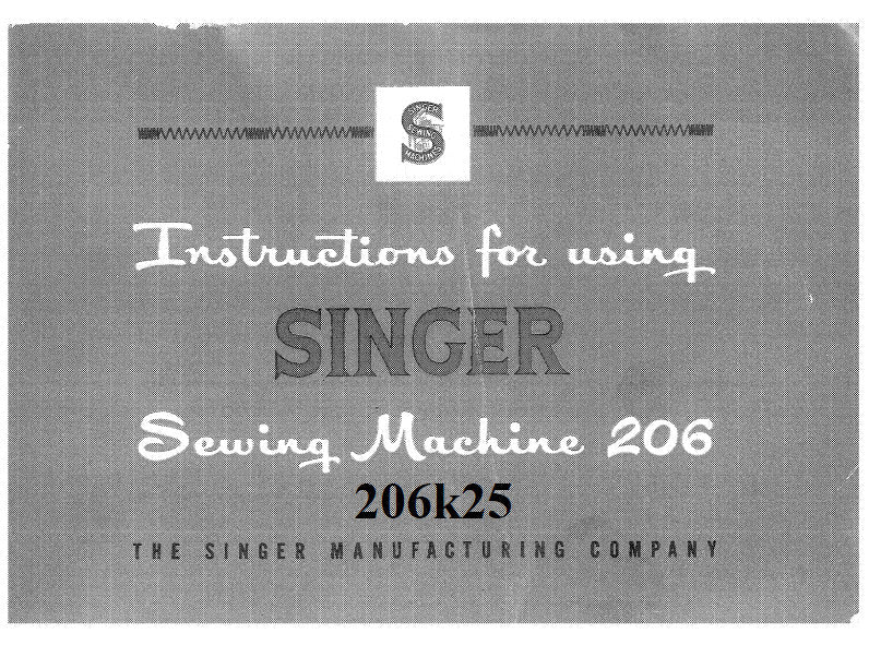 SINGER 206 206K25 SEWING MACHINE INSTRUCTIONS BOOK 100 PAGES ENG