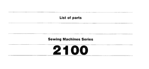 SINGER 2100 SERIES SEWING MACHINE LIST OF PARTS 43 PAGES ENG
