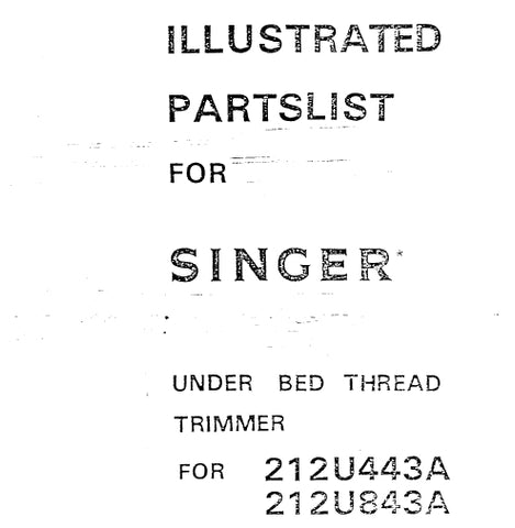 SINGER 212U443A 212U843A SEWING MACHINE ILLUSTRATED PARTS LIST 4 PAGES ENG