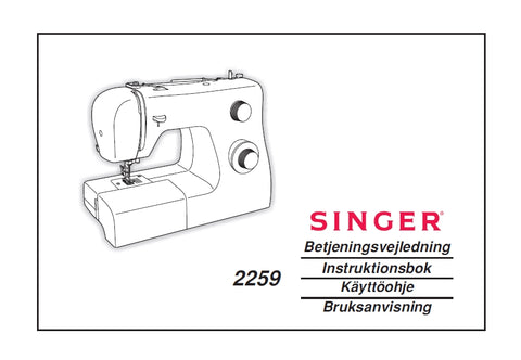 SINGER 2259 TRADITION SEWING MACHINE BETJENINGSVEJLEDNING INSTRUKTIONSBOK KAYTTOOHJE BRUKSANVISNING 65 PAGES DK SW FI NO